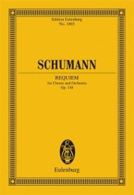 Schumann: Requiem Opus 148 (Study Score) published by Eulenburg